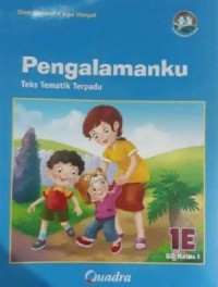 Teks Tematik Terpadu (Kurikulum 2013 Permendikbud 2016 ) SD Kelas 1 (Jilid 1E) : Pengalamanku