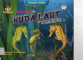 Science Alive : Kuda Laut (Seahorse)