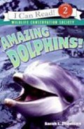 I Can Read (Lv 2) : Amazing Dolphins