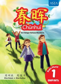 Chun Hui (Seri Belajar Bahasa Mandarin) buku murid 1 SMP/MTS