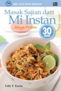 Seri Jadi Koki Sekejap : Masak Sajian Dari Mi Instan Dalam Waktu 30 Menit