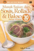 Seri Jadi Koki Sekejap : Masak Sajian Dari Sosis, Rollade & Bakso Dalam Waktu 30 Menit