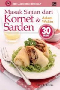 Seri Jadi Koki Sekejap : Masak Sajian Dari Kornet & Sarden Dalam Waktu 30 Menit