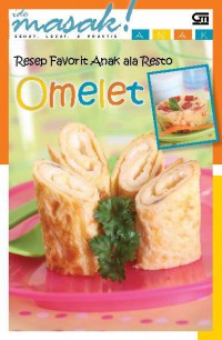 Ide Masak Anak Resep Favorit Anak Ala Resto : Omelet