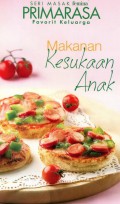 Seri Masak Femina Primarasa Favorit Keluarga : Makanan Kesukaan Anak