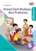 Kreasi Seni Budaya dan Prakarya SD/MI Kelas 6