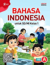 Bahasa Indonesia SD/MI Kelas 1 Fase A Kurikulum Merdeka