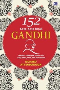 152 Kata-Kata Bijak Gandhi