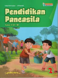 Pendidikan Pancasila SD/MI Kelas 2 Kurikulum Merdeka