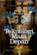 Selidik National Geographic : Teknologi Masa Depan