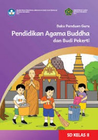 Pendidikan Agama Buddha dan Budi Pekerti untuk Kelas II SD Kurikulum Merdeka