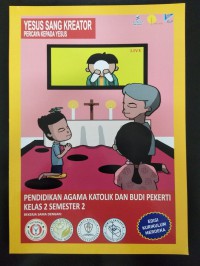 Pendidikan Agama Katolik dan Budi Pekerti SD Kelas 2 Semester 2 (Yesus Sang Kreator) Kurikulum Merdeka