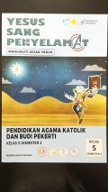 Pendidikan Agama Katolik dan Budi Pekerti SD Kelas 5 Semester 2 (Yesus Sang Penyelamat) Kurikulum Merdeka