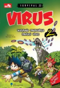 Survival 22 : Virus 2. Waspada Munculnya Mutasi Virus