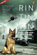 Rin Tin Tin (Perjalanan Hidup Seekor Anjing Pada Perang Dunia I)