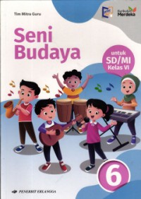 Seni Budaya Untuk SD/MI Kelas 6 Kurikulum Merdeka