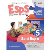 ESPS: Seni Rupa untuk SD/MI Kelas 5  Kurikulum Merdeka