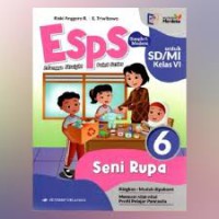 ESPS: Seni Rupa untuk SD/MI Kelas 6  Kurikulum Merdeka