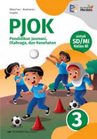 PJOK : Pendidikan Jasmani, Olahraga, dan Kesehatan  SD Kelas 3 Kurikulum Merdeka