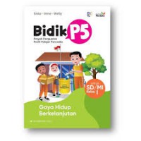 Bidik P5 Kelas 1 Kurikulum Merdeka (Gaya Hidup Berkelanjutan)