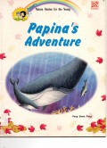 Nature Stories : Papina'S Adventure