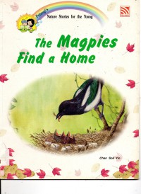 Nature Stories : The Magpies Find A Home