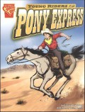 Graphic Library : Young Riders Of The Pony Express