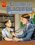 Graphic Library : Elizabeth Blackwell (America'S First Woman Doctor)