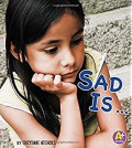 Sad Is ?