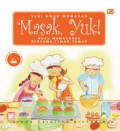 Seri Anak Memasak : Masak, Yuk !