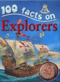 100 Facts On : Explorers