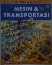 Seri Penjelajah Cilik : Mesin & Transportasi