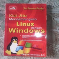 Kiat Jitu Mendampingkan Linux Dengan Windows