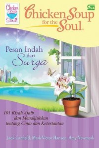 Chicken Soup For The Soul : Pesan Indah Dari Surga