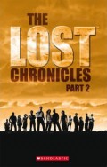 Scholastic Elt Readers 3 : The Lost Chronicles Part 2