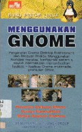 Menggunakan Gnome