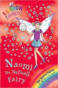 Rainbow Magic 60 : Naomi The Netball Fairy