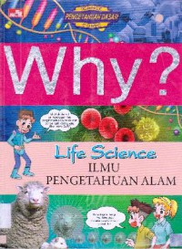 Science Comic : Why? Life Science (Ilmu Pengetahuan Alam)