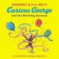 Curious George : And The Birthday Surprise