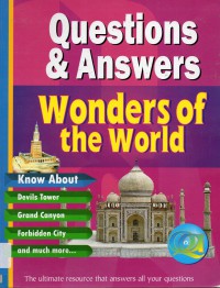 Questions And Answers Wonders Of The World