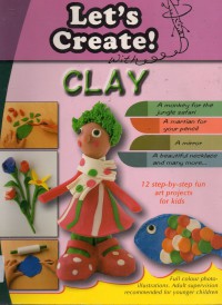 Let'S Create! With Clay