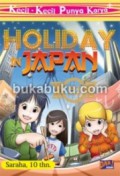 Kecil-Kecil Punya Karya : Holiday In Japan