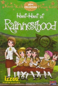Kecil-Kecil Punya Karya : Hari-Hari Di Rainnesthood