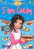 Kecil-Kecil Punya Karya : I Love Cooking