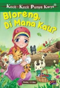 Kecil-Kecil Punya Karya : Bloreng, Di Mana Kau?