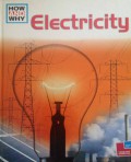 How And Why : Electricity