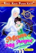Kecil-Kecil Punya Karya : Mom Is My Angel