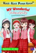 Kecil-Kecil Punya Karya : My Wonderful Friendship