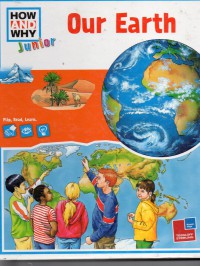 How And Why Junior : Our Earth