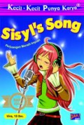Kecil-Kecil Punya Karya : Sisyl'S Song